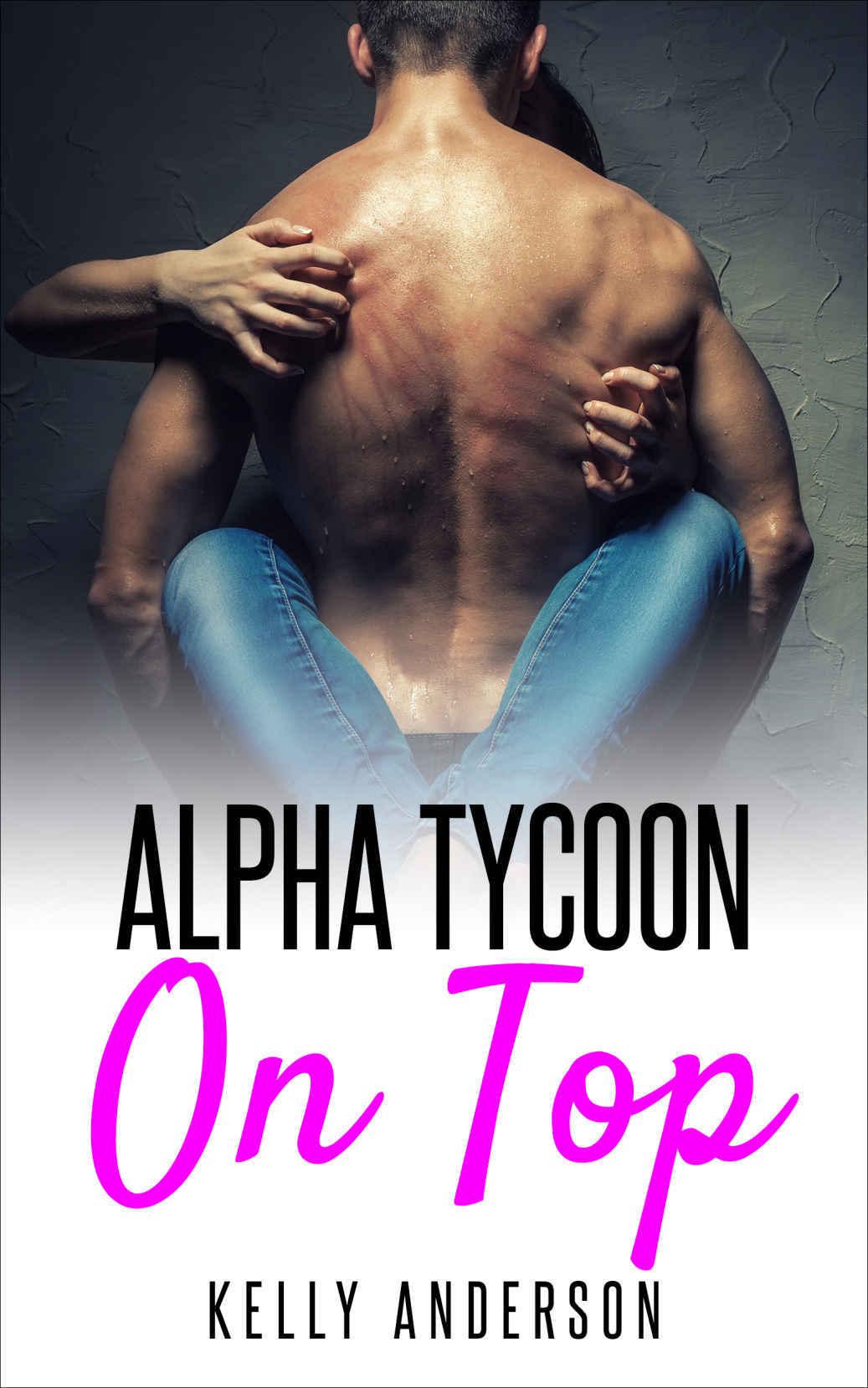 Romance Alpha Tycoon On Top Anderson Kelly