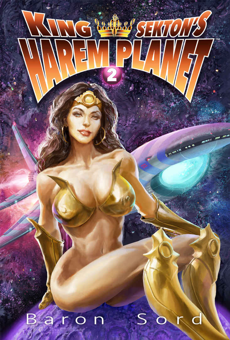 Harem Assassins King Sektons Harem Planet Book 2 A Space Opera Harem Adventure Baron Sord