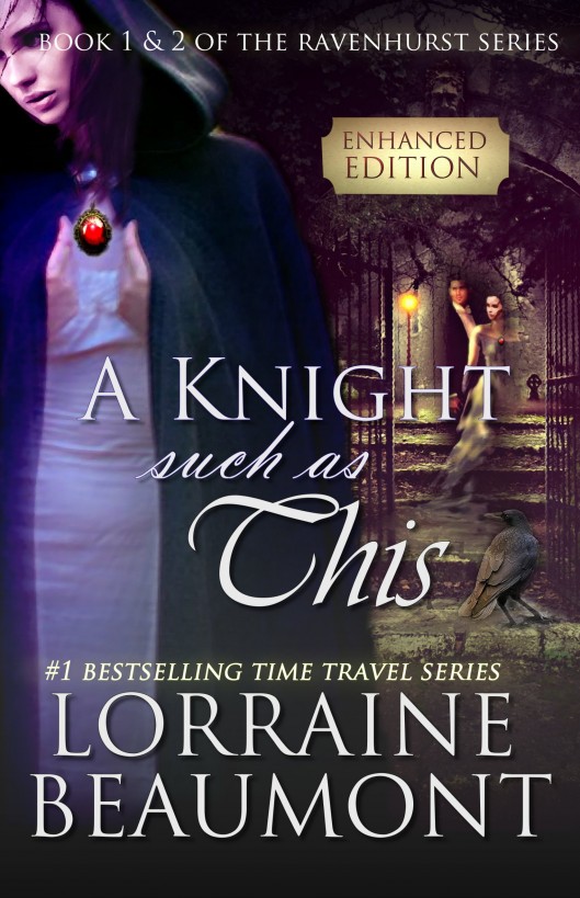 A Knight Such As This Enhanced With Interactive Content Time Travel Romance Book 1 2 Ravenhurst Series Beaumont