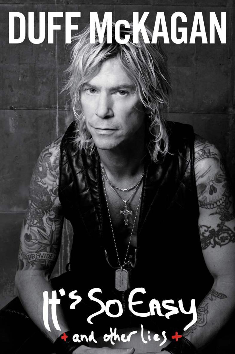 Its So Easy And Other Lies Mckagan Duff