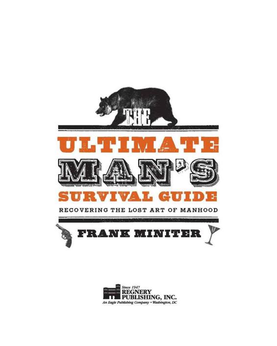 The Ultimate Mans Survival Guide Miniter Frank