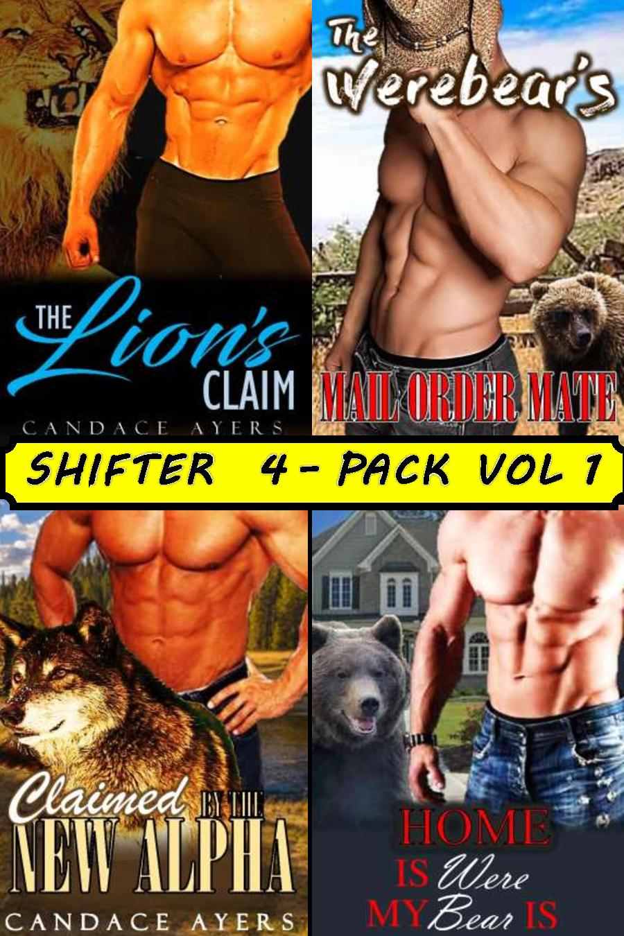 Shifter 4pack Vol 1 Wolf Shifter Bear Shifter Lion Shifter Bbw Billionaire Mail Order Bride Werewolf Werelion Werebear Shapeshifter Paranormal Fantasy Romance Box Set Ayers