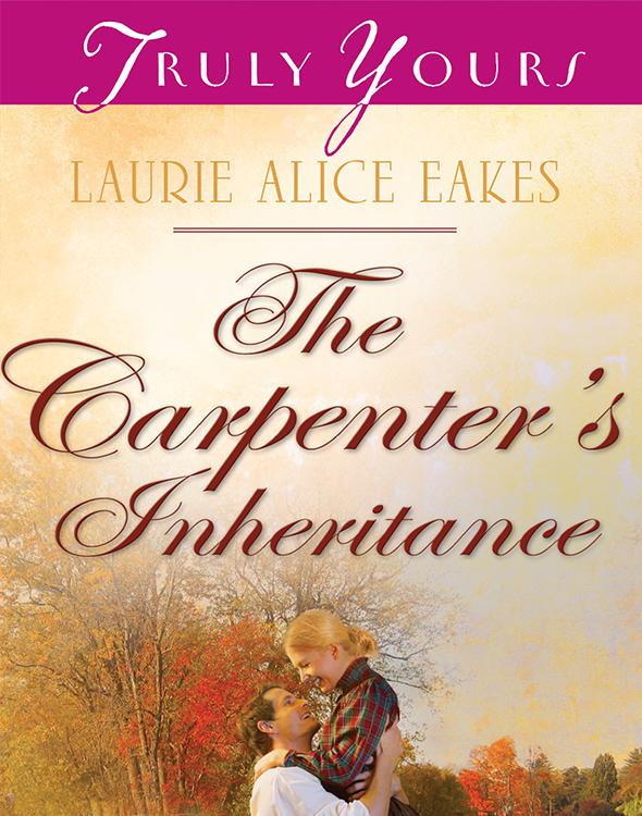 Carpenters Inheritance Eakes Laurie Alice