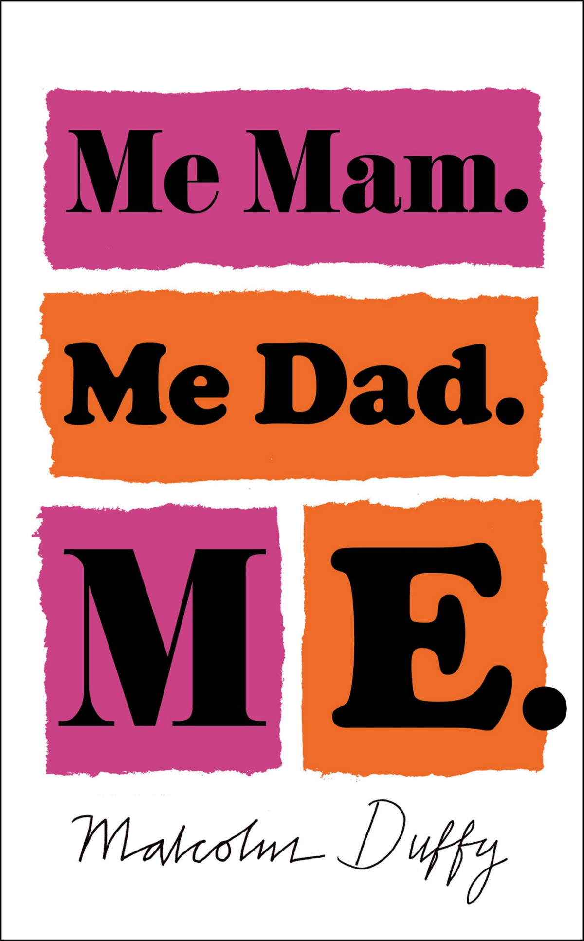 Me Mam Me Dad Me Duffy Malcolm