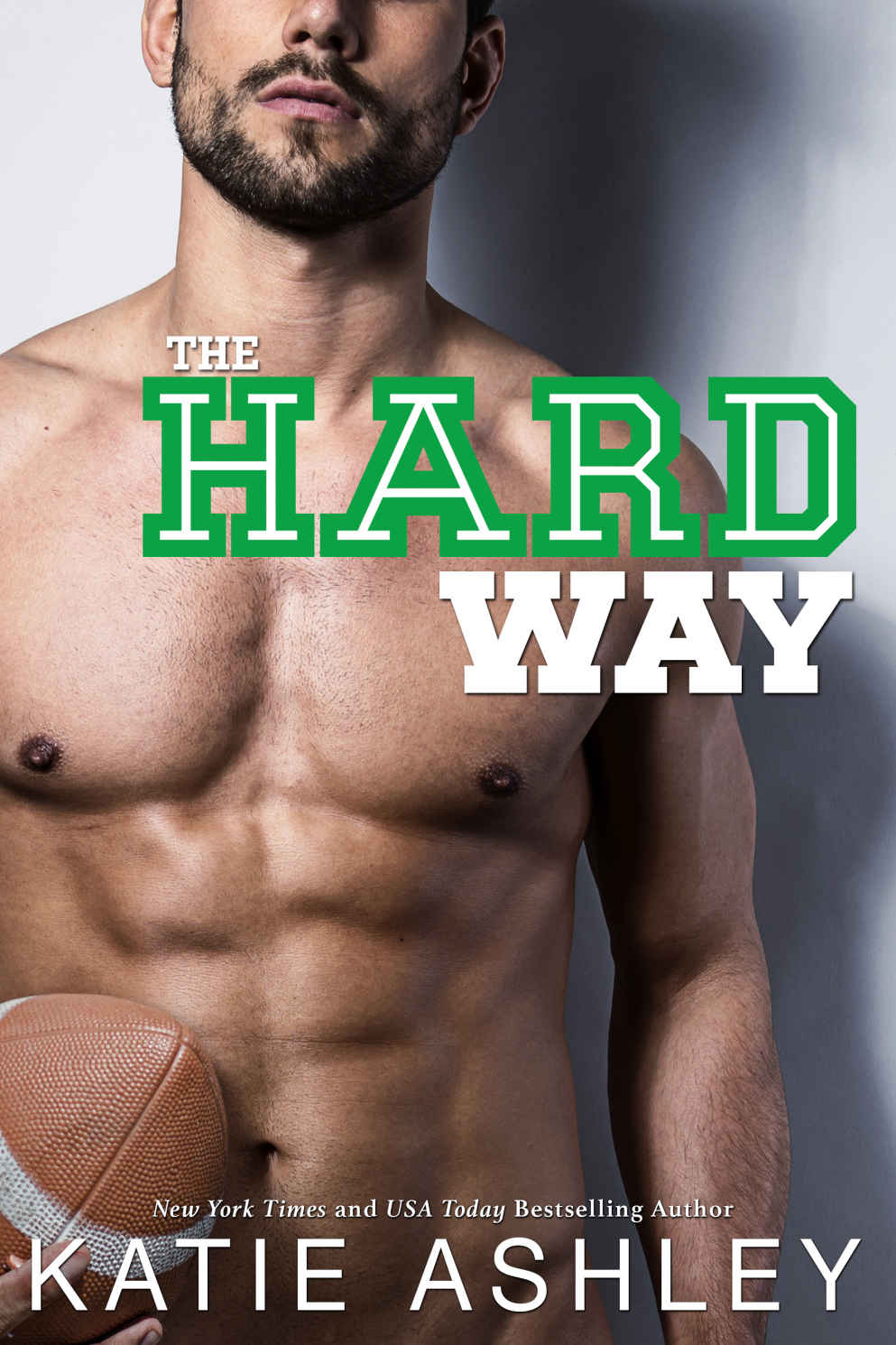 The Hard Way A Sports Romance Ashley Katie