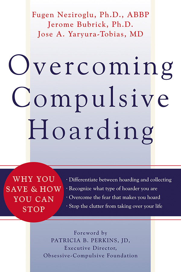Overcoming Compulsive Hoarding Jerome Bubrick