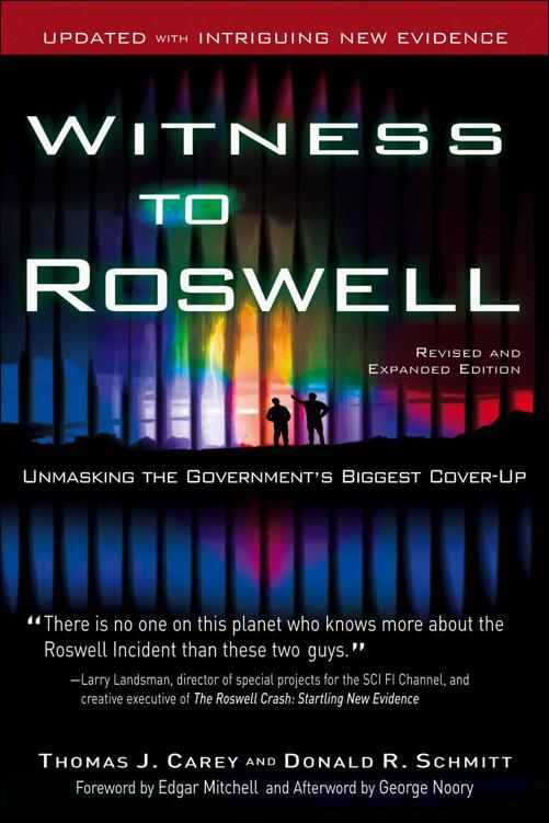 Witness To Roswell Revised And Expanded Edition Carey Thomas J Schmitt