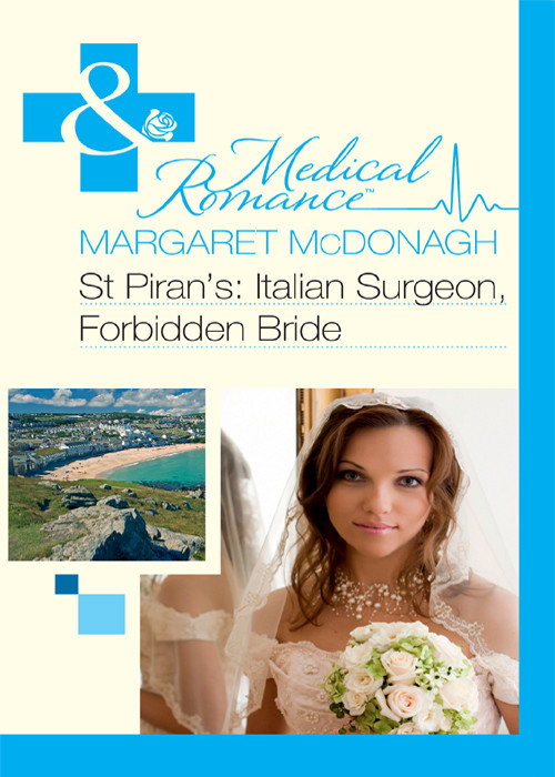 St Pirans Hospital 03 Italian Surgeon Forbidden Bride Mcdonagh