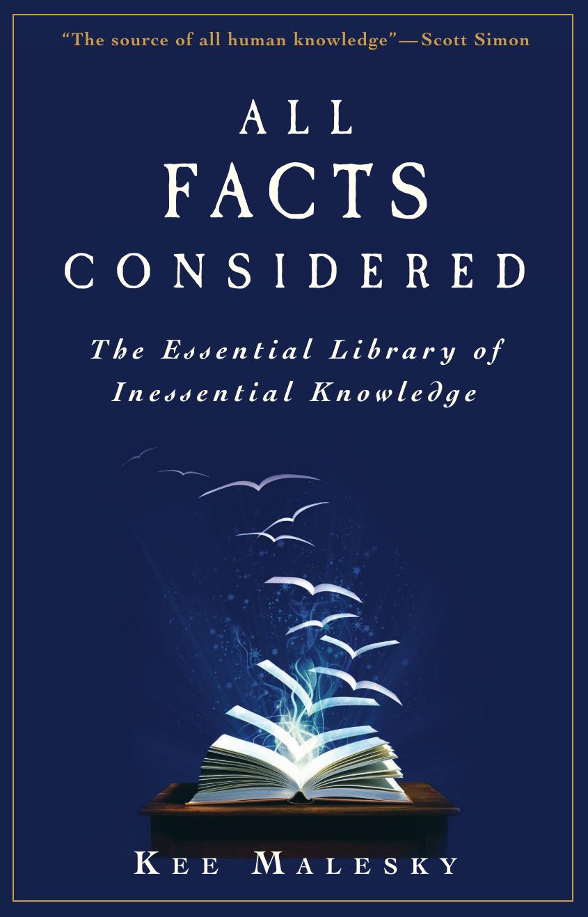 All Facts Considered The Essential Library Of Inessential Knowledge Malesky