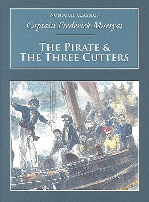 The Pirate And The Three Cutters Marryat Frederick