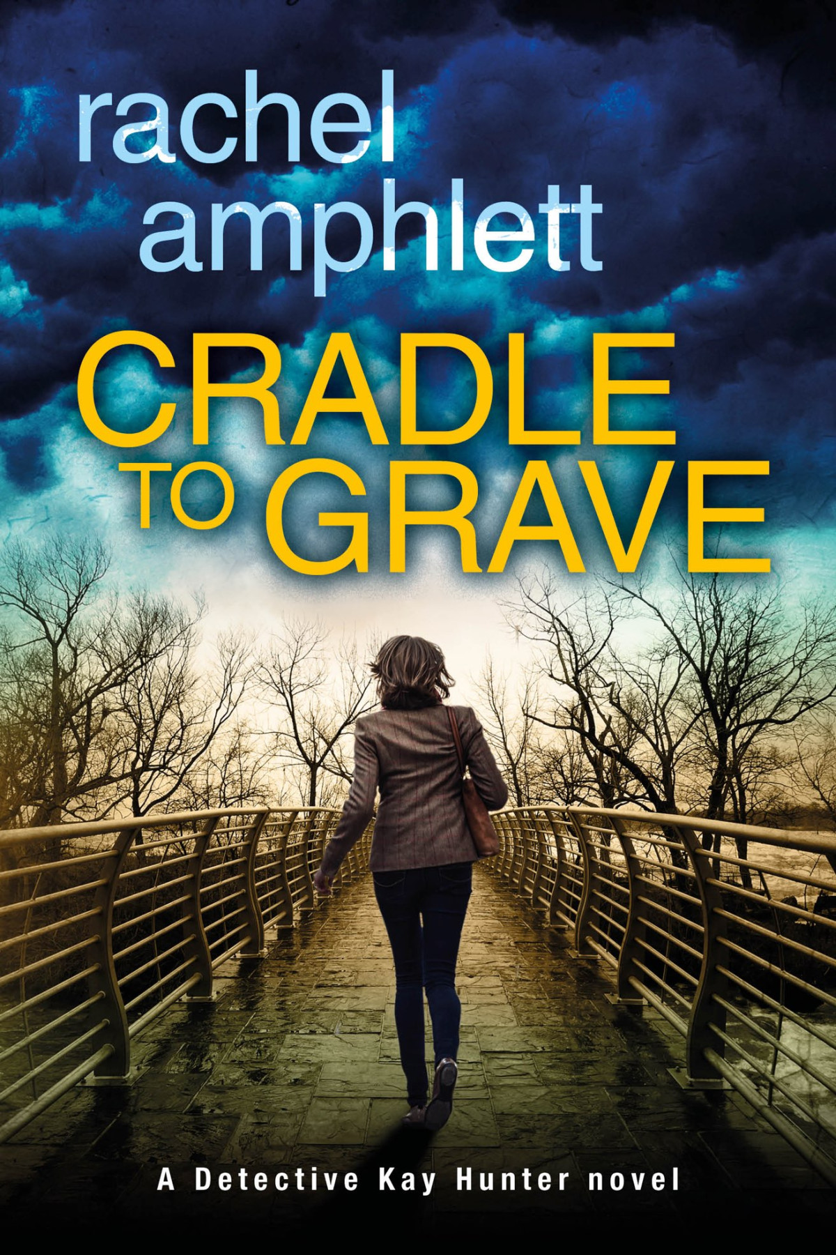 Detective Kay Hunter 08 Cradle To Grave Amphlett Rachel