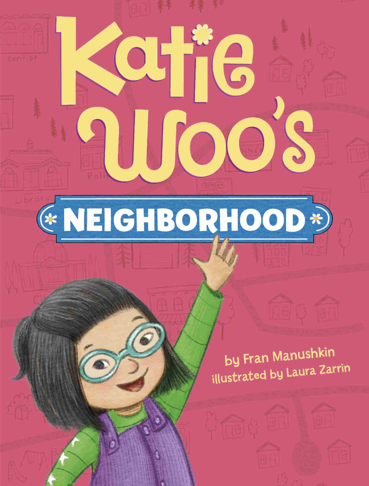 Katie Woos Neighborhood Fran Manushkin