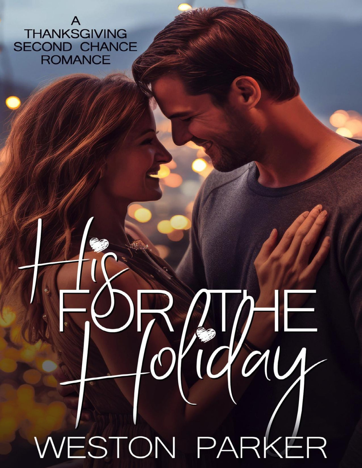 His For The Holiday A Thanksgiving Second Chance Romance Parker