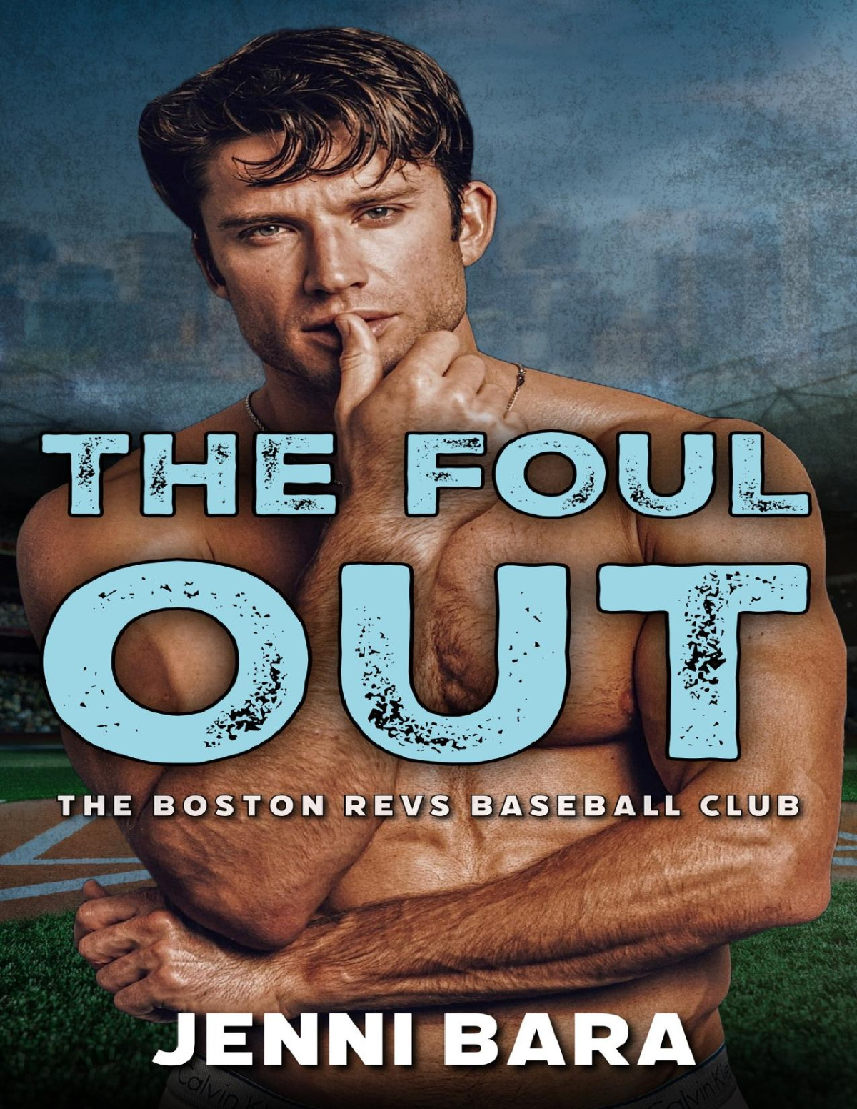 The Foul Out The Boston Revs Three Outs Book 3 Jenni Bara