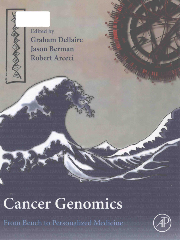 Cancer Genomics From Bench To Personalized Medicine 2014th Edition Graham Dellaire