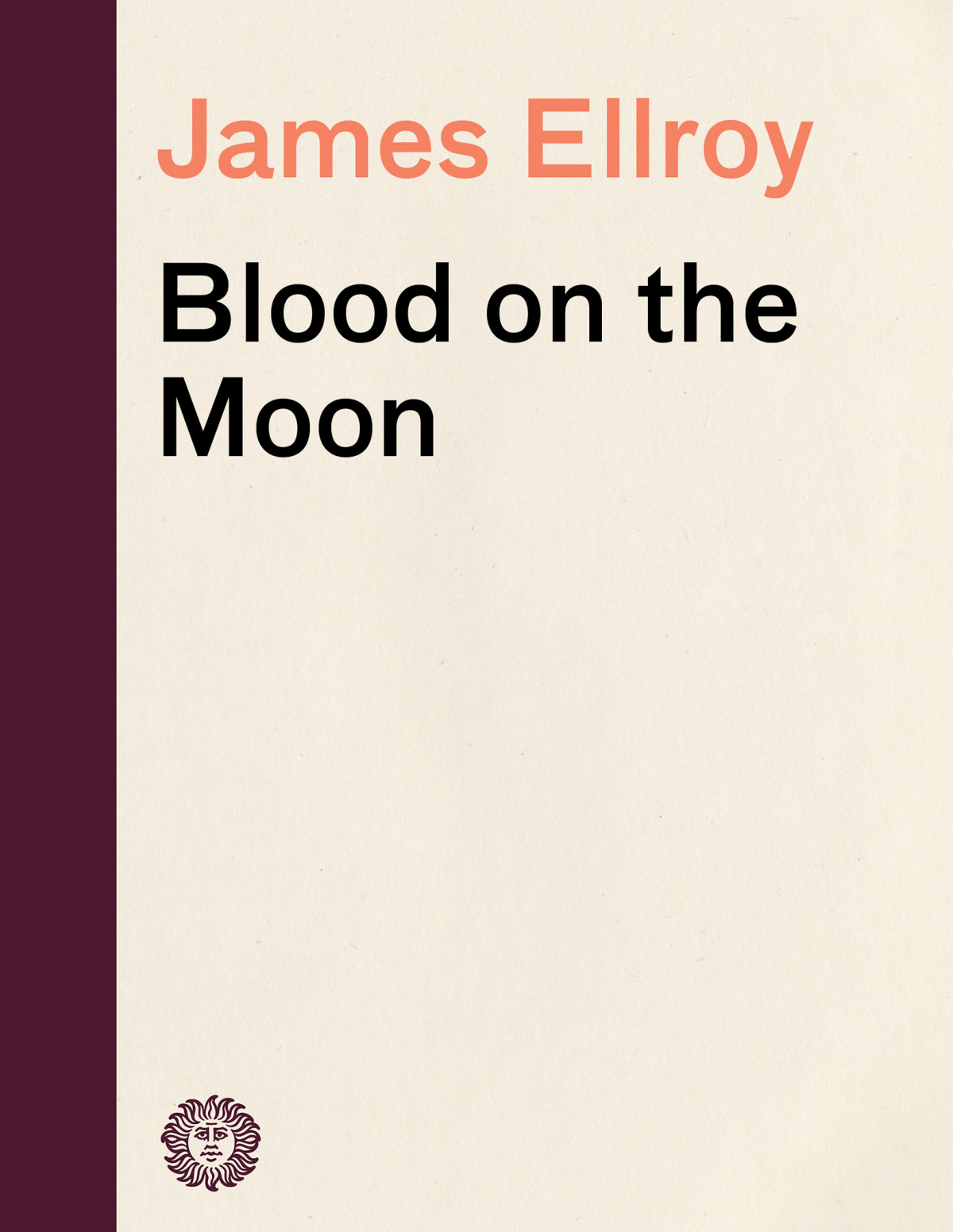 Blood On The Moon 2005th Edition James Ellroy