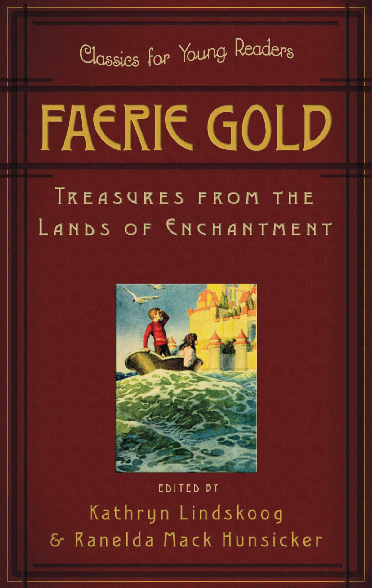 Faerie Gold Kathryn Lindskoog Ranelda Mack Hunsicker