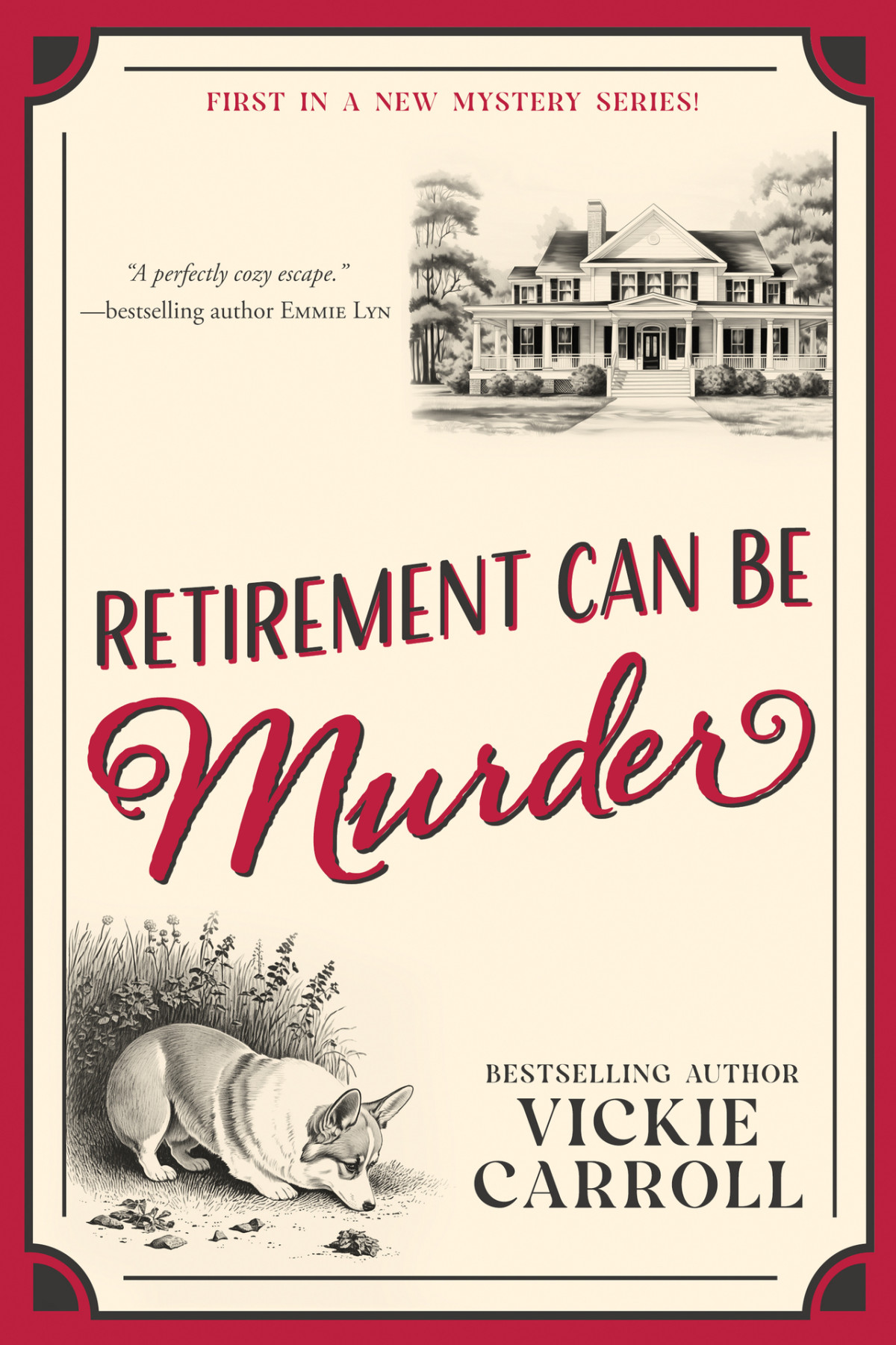 Retirement Can Be Murder Retirement Can Be Murder 1 Vickie Carroll