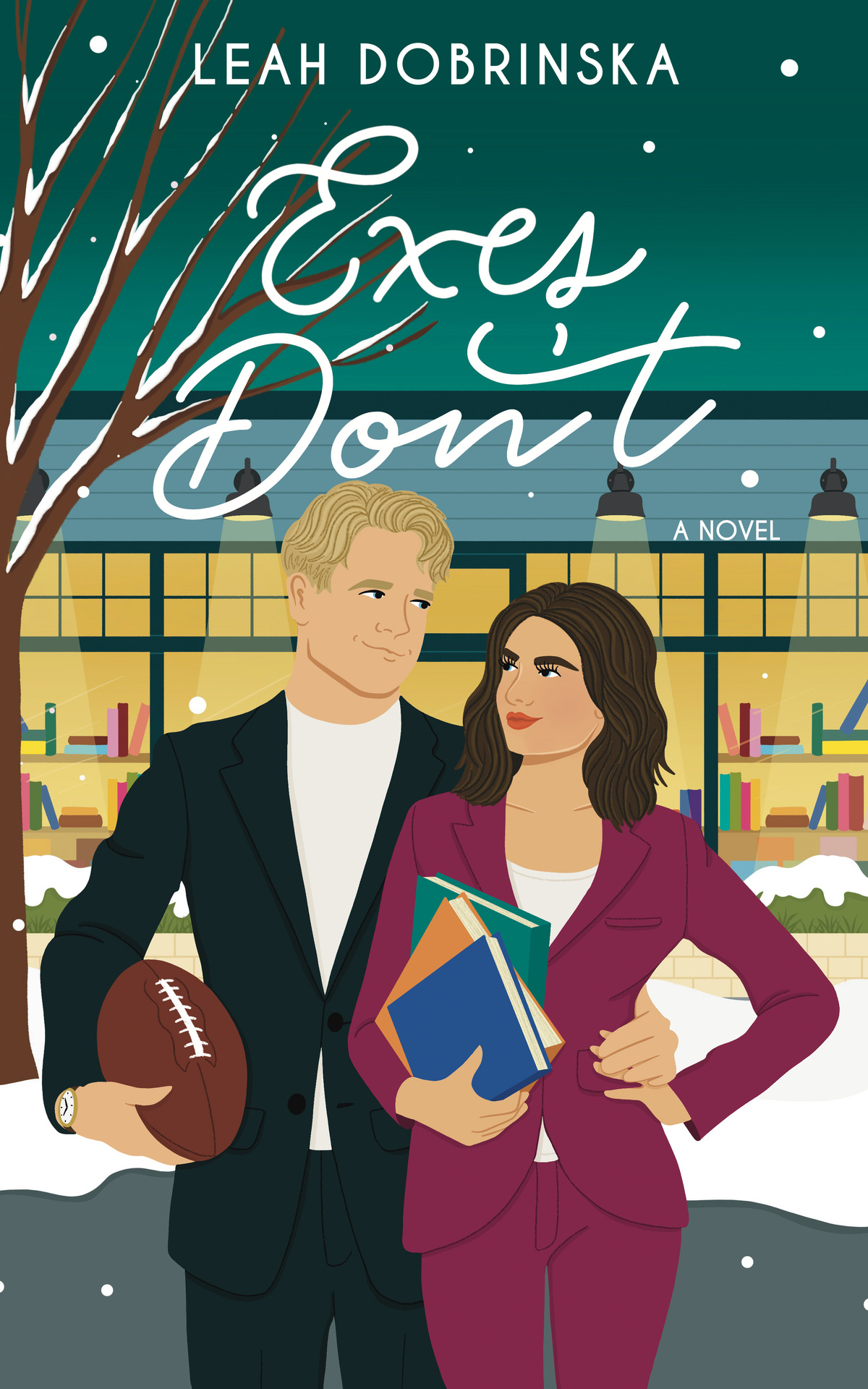 Exes Dont A Second Chance Romantic Comedy Fall In Love Series Book 3 Leah Dobrinska