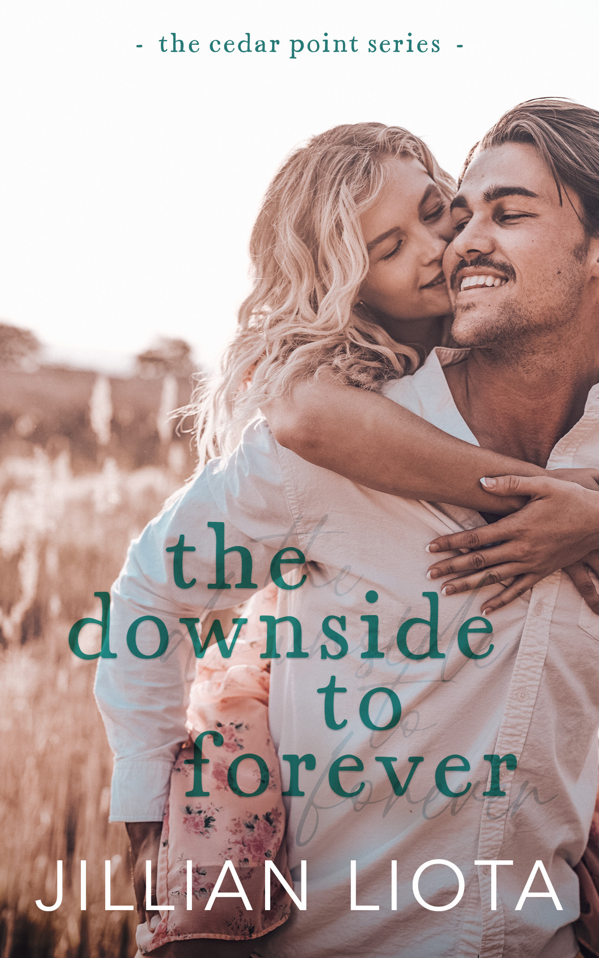 The Downside To Forever Jillian Liota