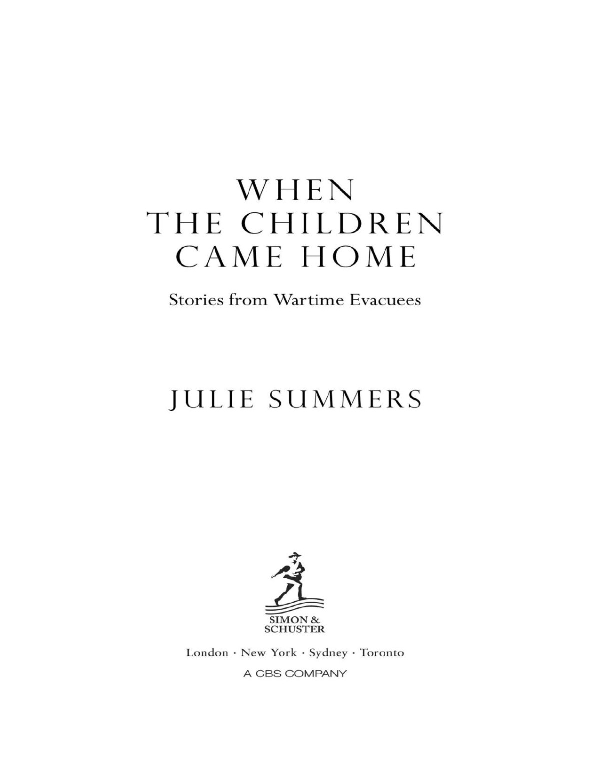 When The Children Came Home 1st Edition Julie Summers