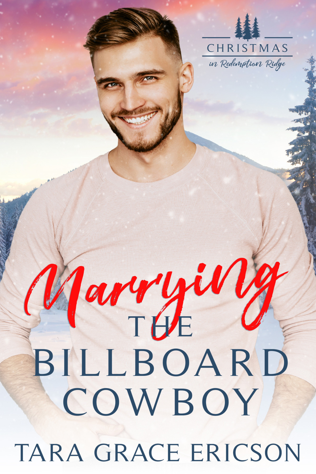 Marrying The Billboard Cowboy Tara Grace Ericson