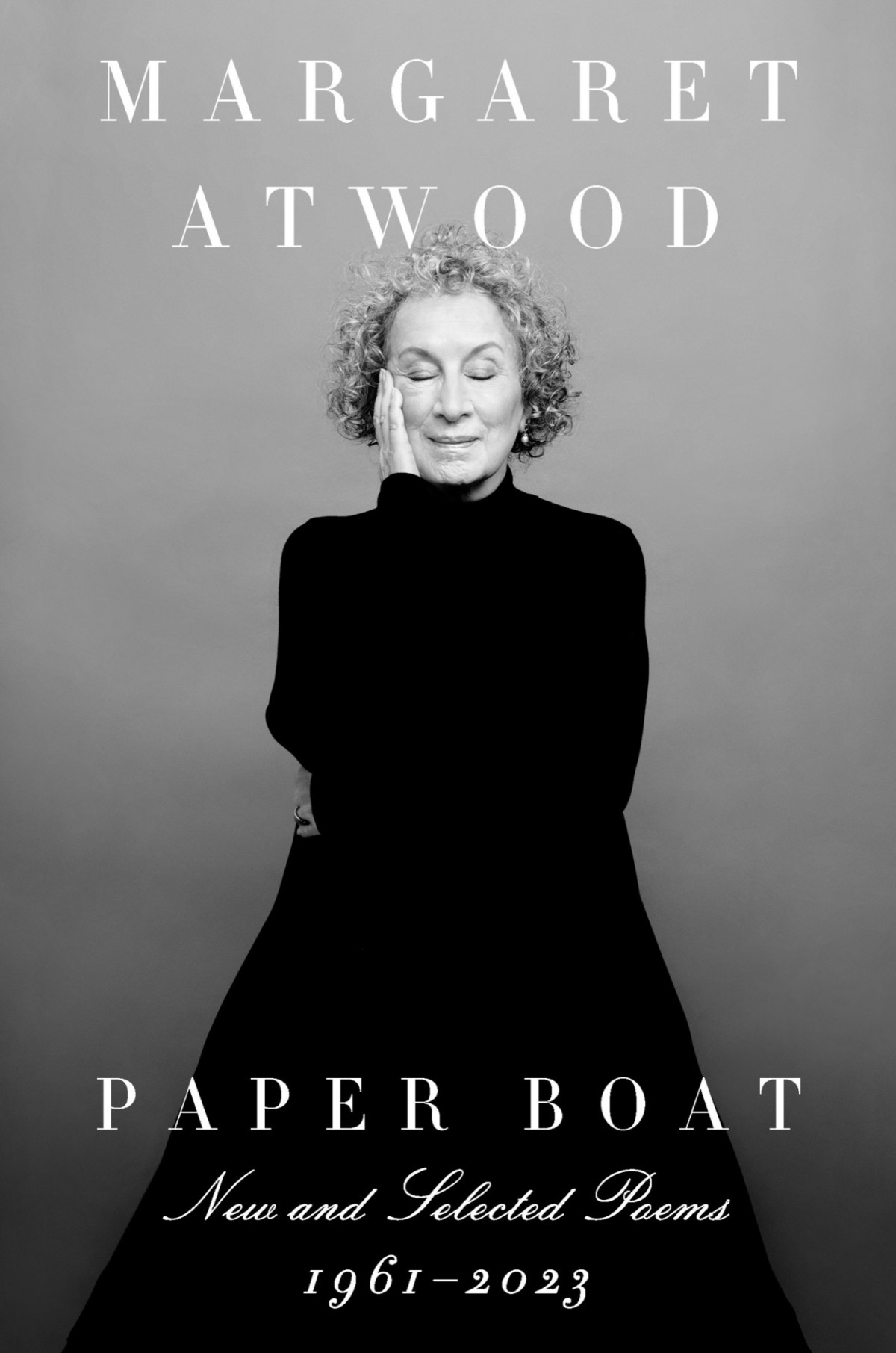 Paper Boat New And Selected Poems 19612023 Margaret Atwood