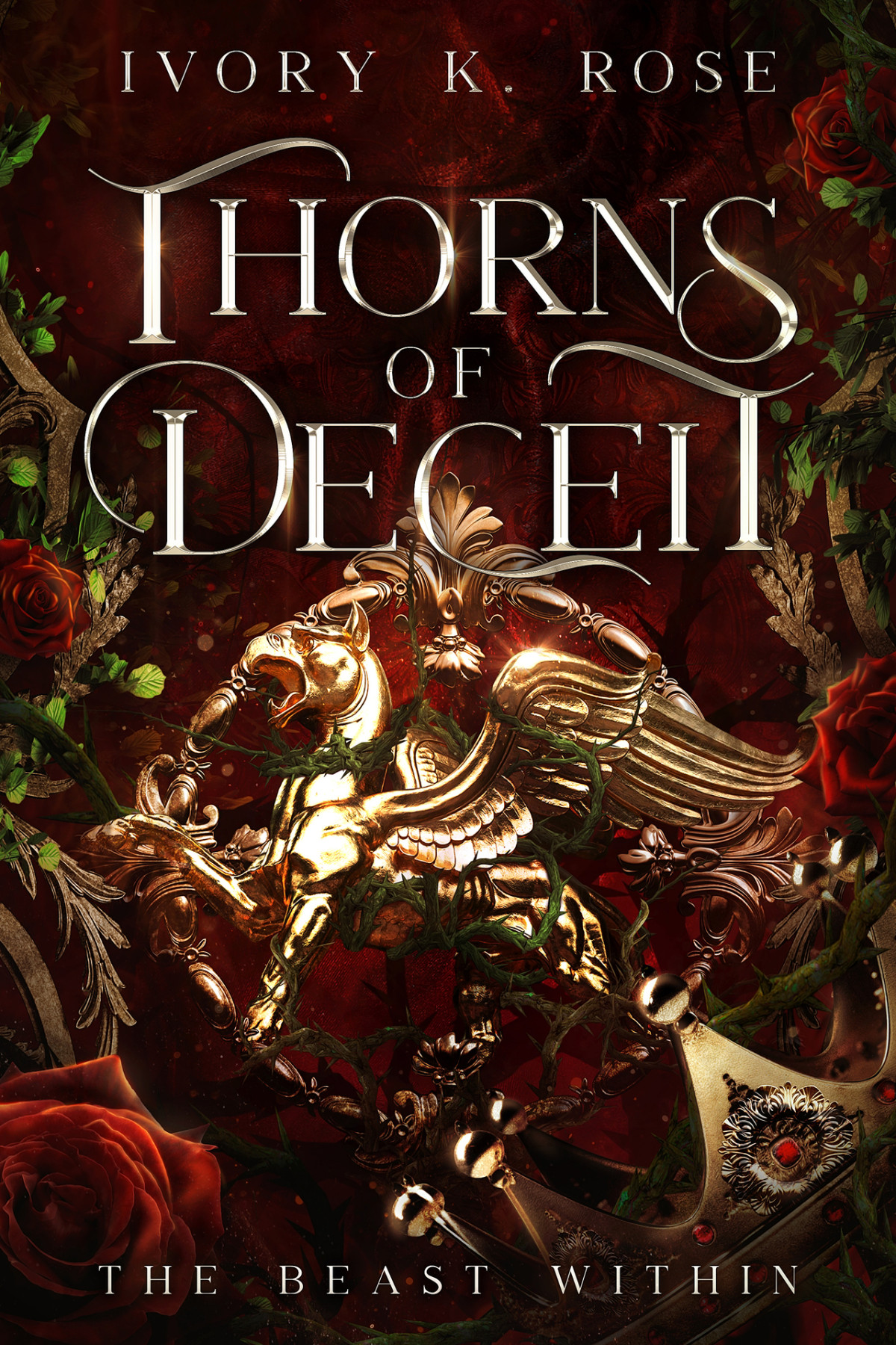 Thorns Of Deceit The Beast Within Ivory K Rose