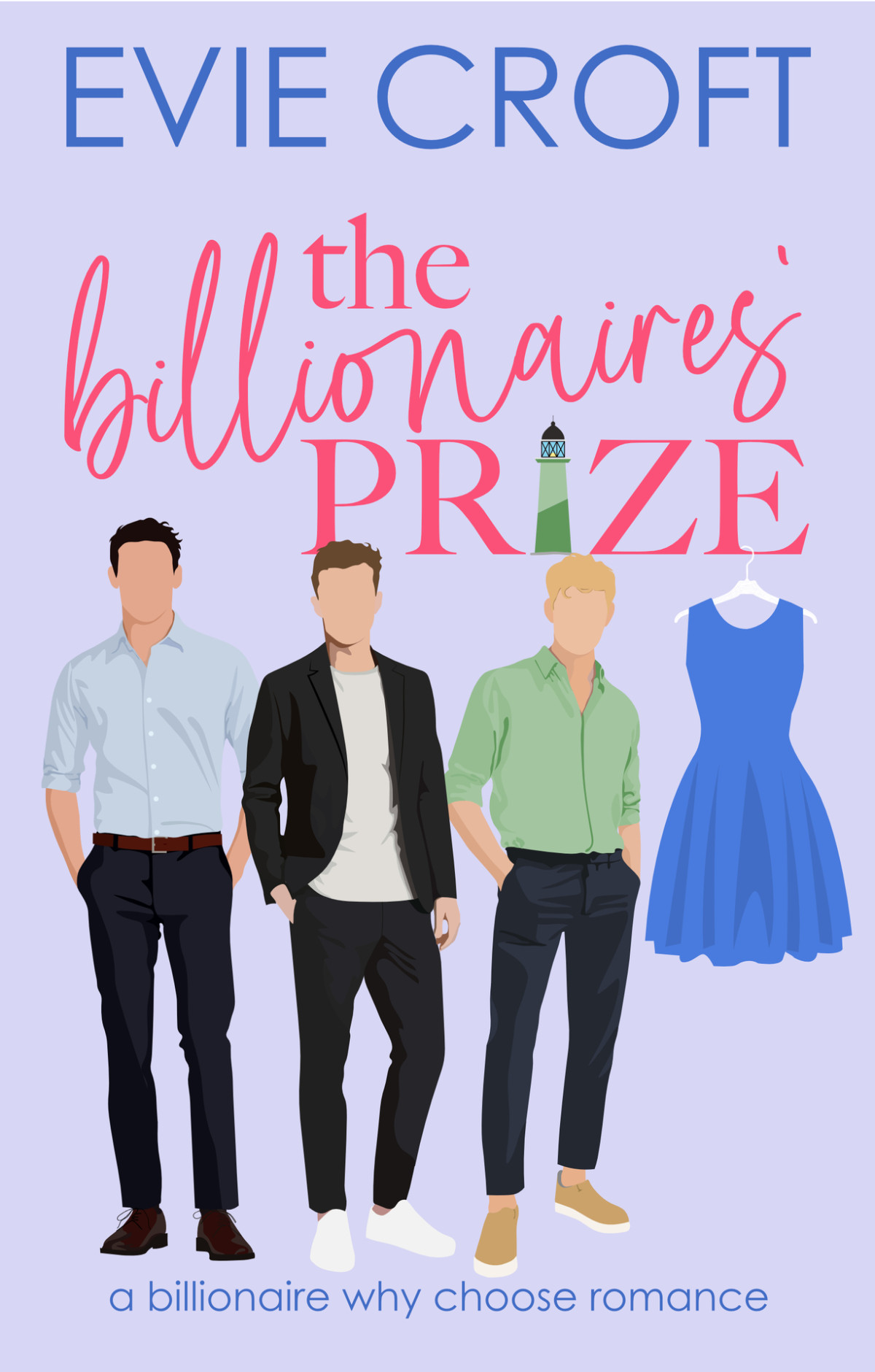 The Billionaires Prize Billionaire Whychoose Romance Evie Croft