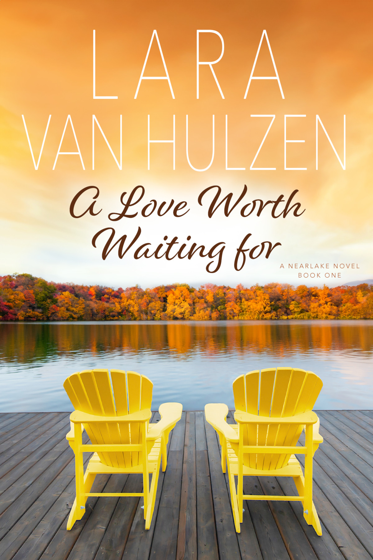 A Love Worth Waiting For Lara Van Hulzen