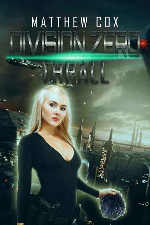 Division Zero 03 Thrall Cox Matthew S