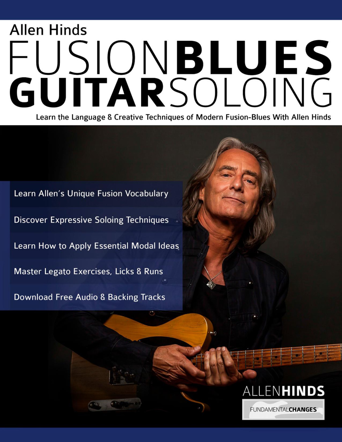 Fusion Blues Guitar Soloing Allen Hinds Allen Hinds