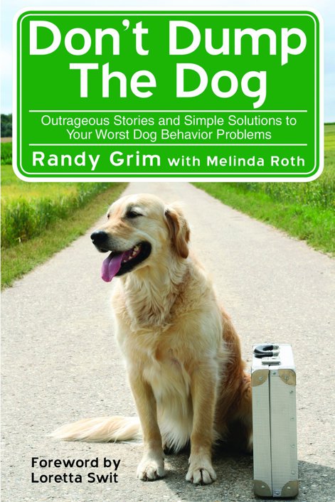 Dont Dump The Dog Randy Grim