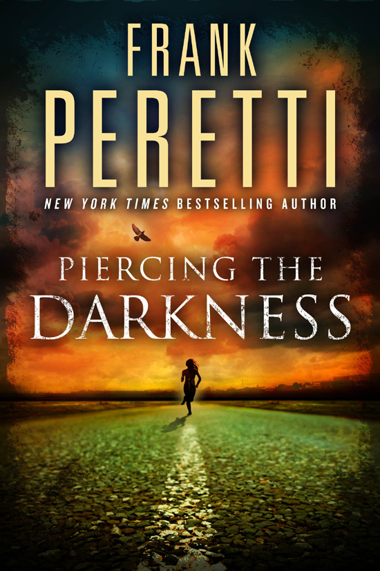 Piercing The Darkness A Novel Frank Peretti