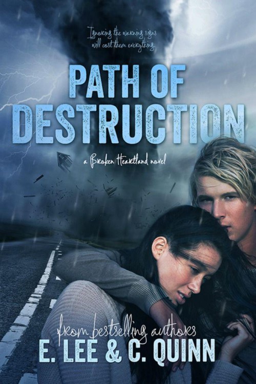 Broken Heartland 01 Path Of Destruction Lee Elizabeth Quinn