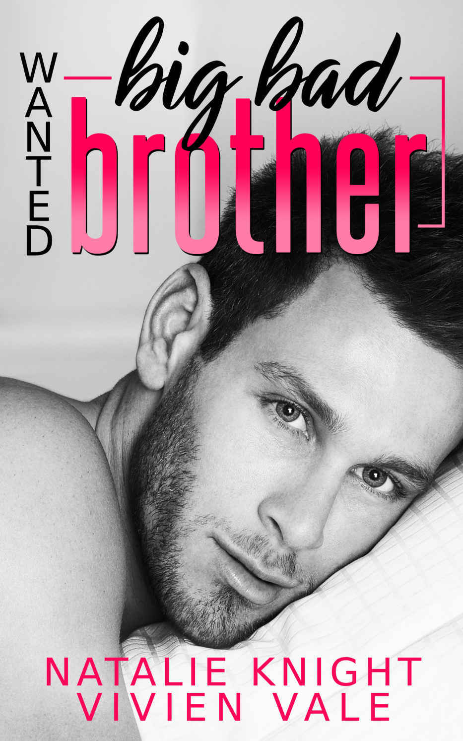 Wanted Big Bad Brother Knight Natalie Vale Vivien