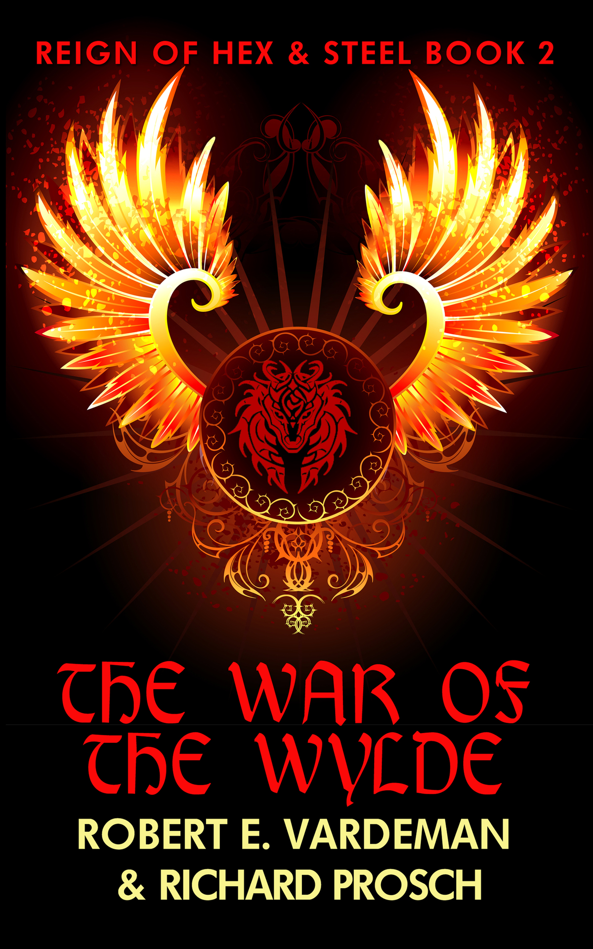 The War Of The Wylde Robert E Vardeman Richard Prosch