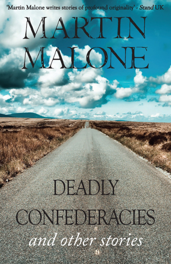 Deadly Confederacies 01 Deadly Confederacies Malone Martin