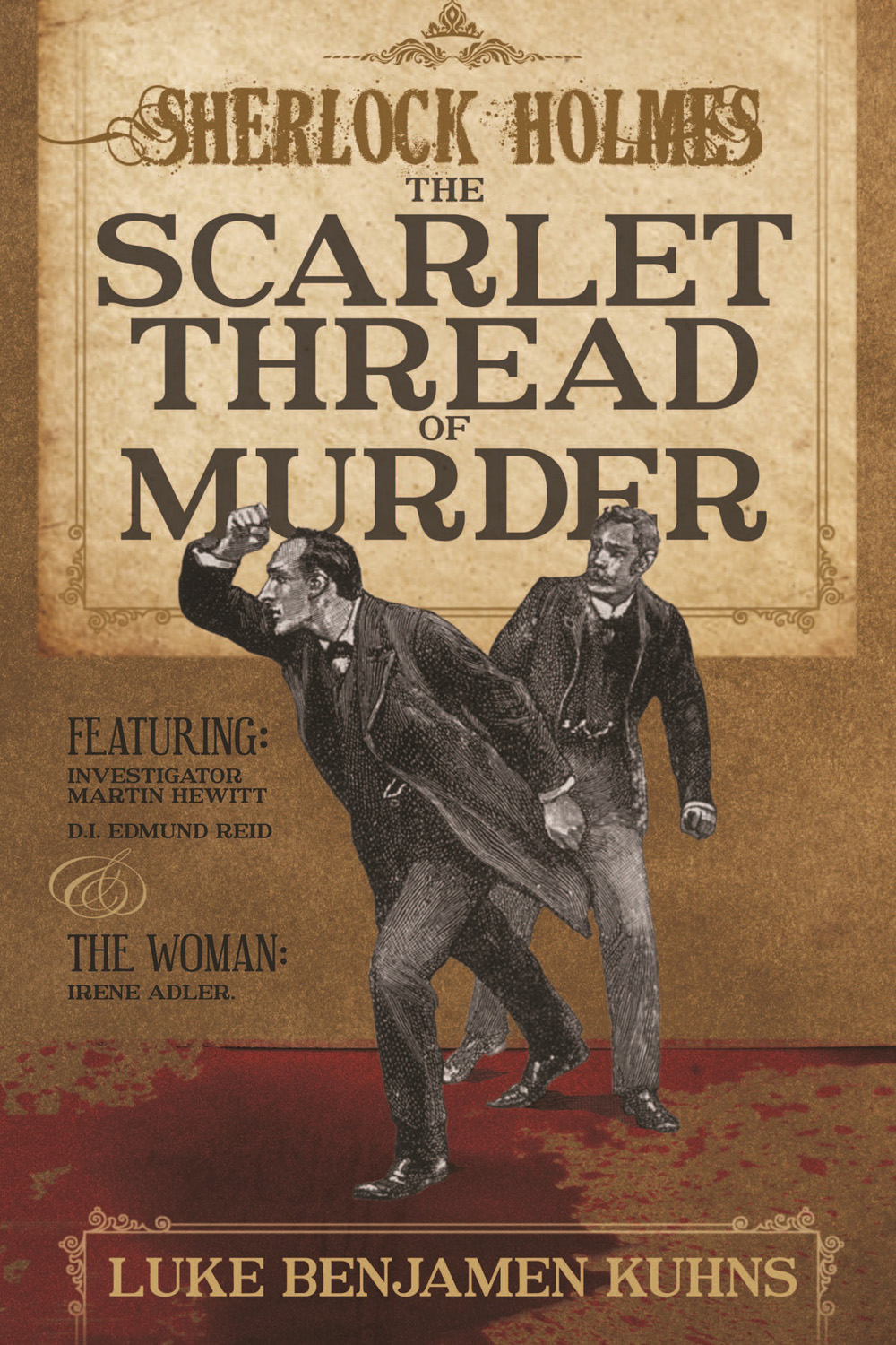 Sherlock Holmes And The Scarlet Thread Of Murder Kuhns Luke Benjamen