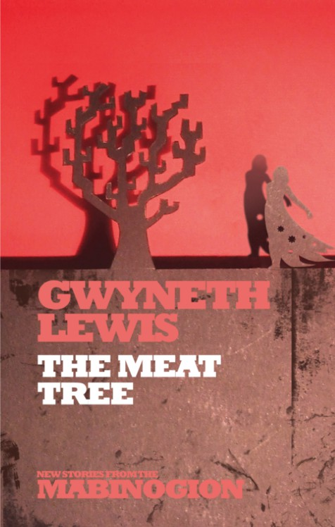 New Tales From The Mabinogion 03 The Meat Tree Lewis Gwyneth