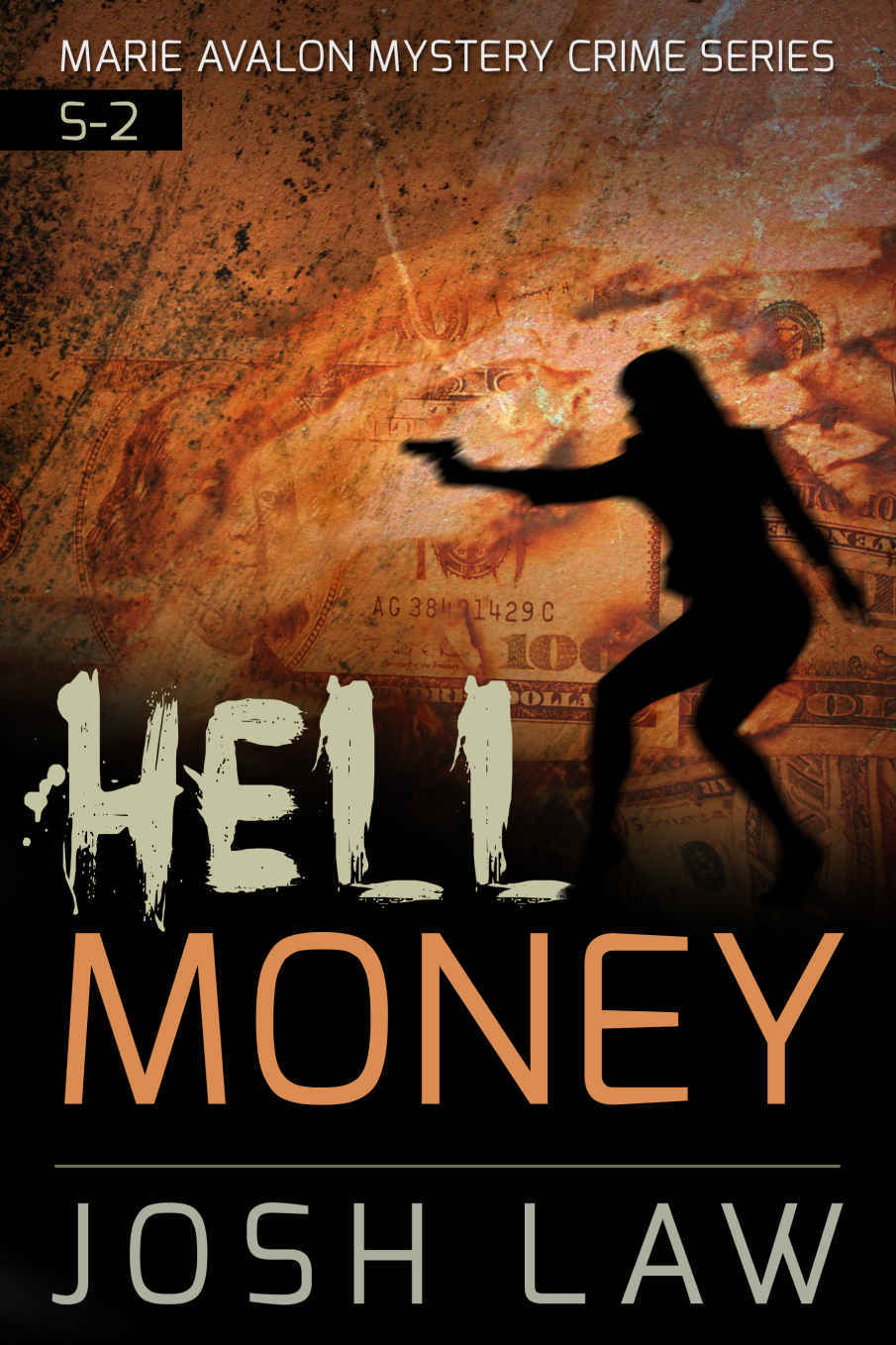 Marie Avalon Mystery 02 Hell Money Law Josh