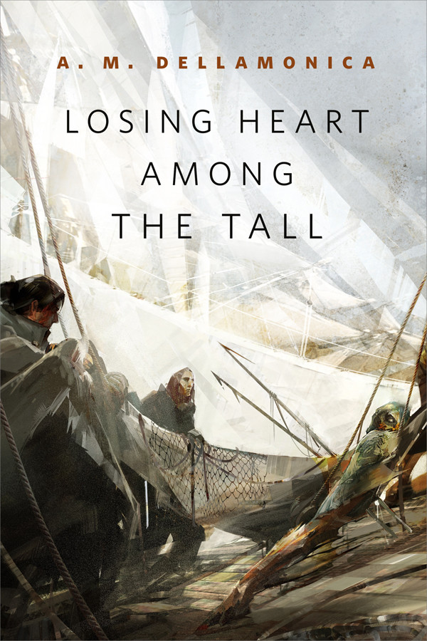 Losing Heart Among The Tall Dellamonica Am
