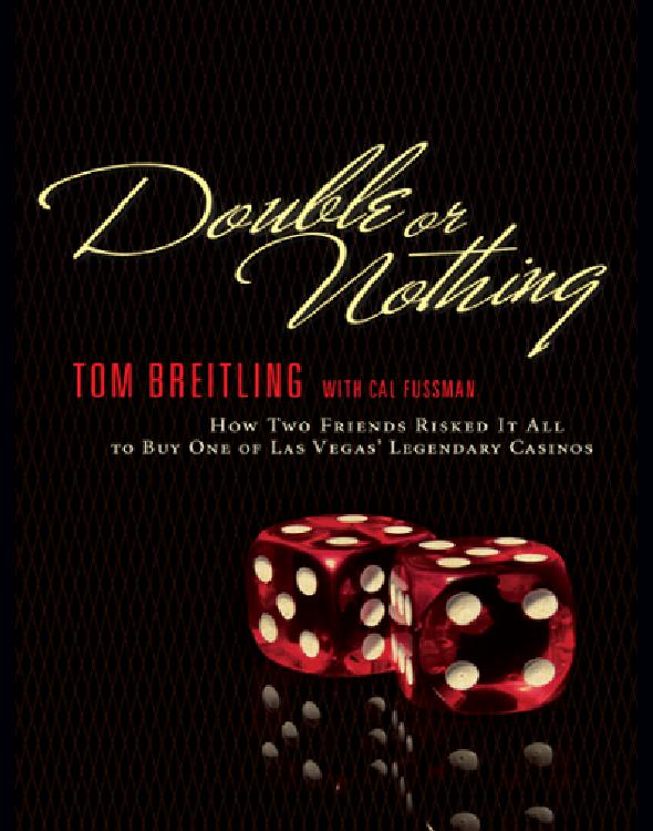 Double Or Nothing How Two Friends Risked It All To Buy One Of Las Vegas Legendary Casinos Breitling