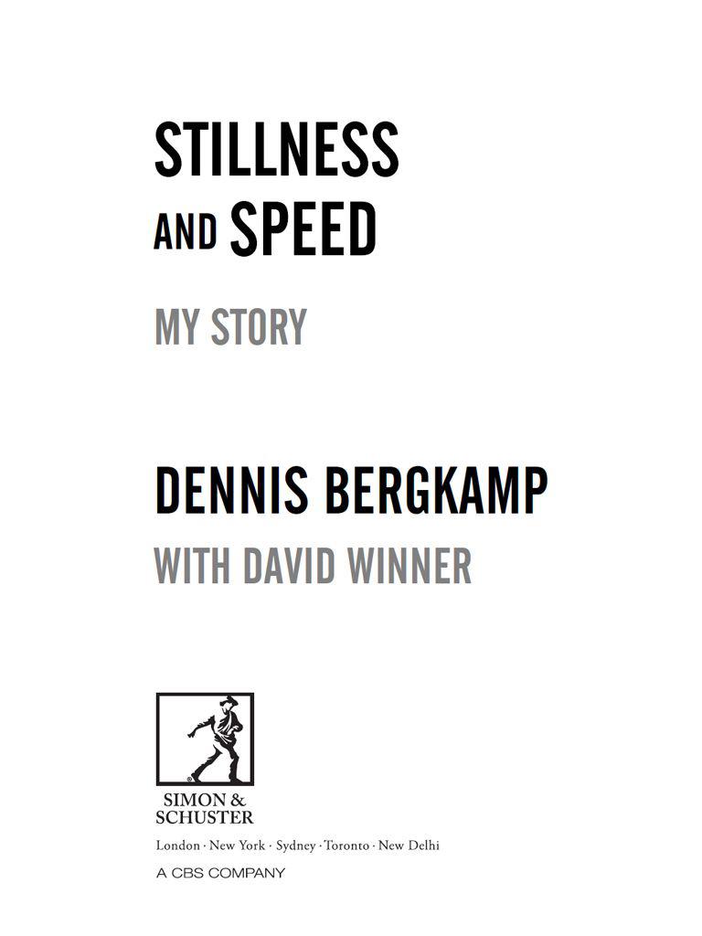 Stillness And Speed 01 My Story Bergkamp Dennis