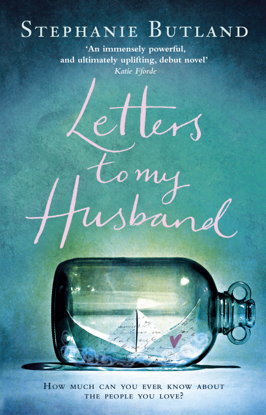 Letters To My Husband Butland Stephanie