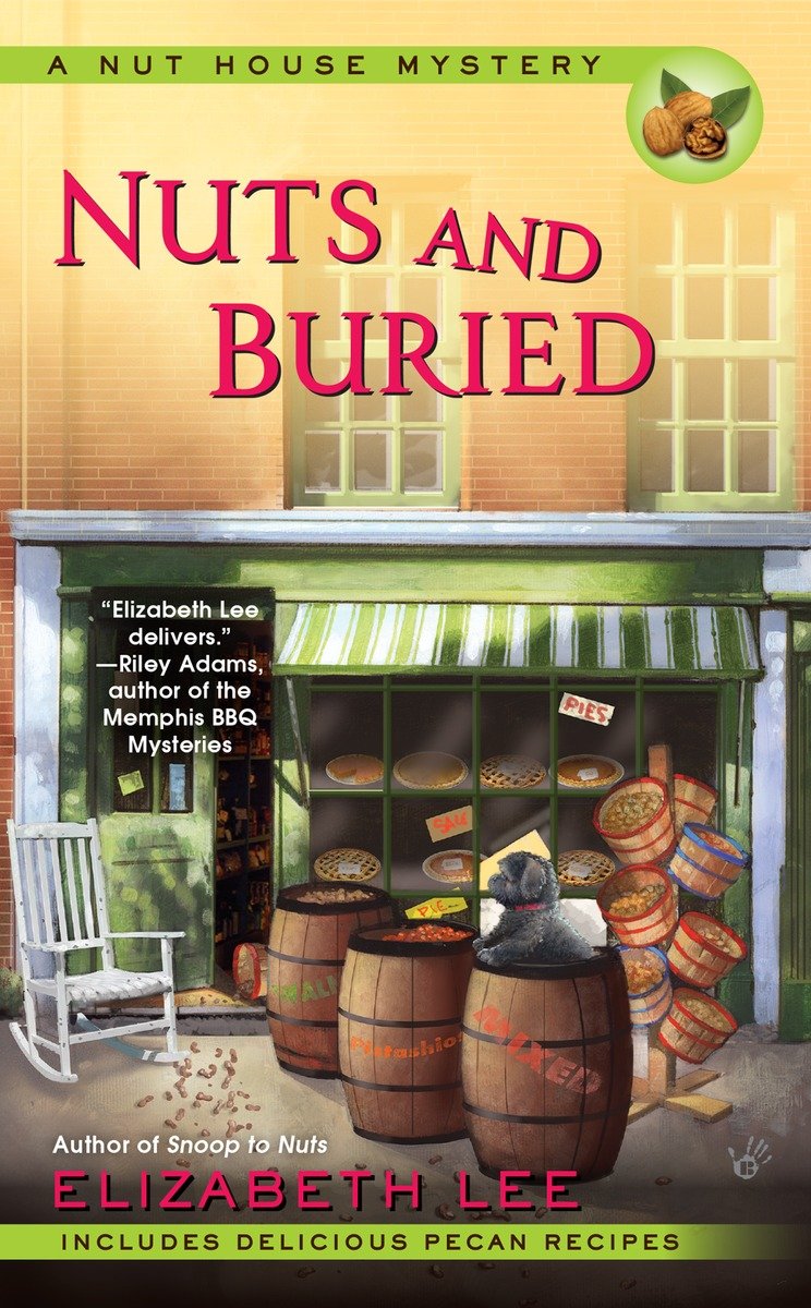 A Nut House Mystery 03 Nuts And Buried Lee Elizabeth