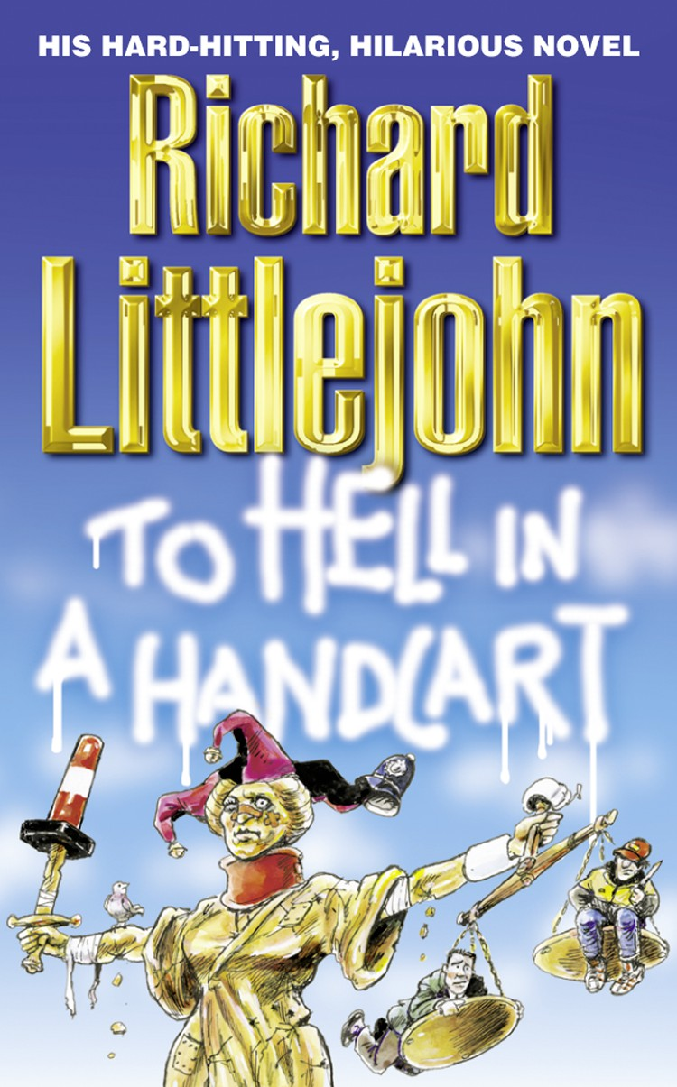 To Hell In A Handcart Littlejohn Richard