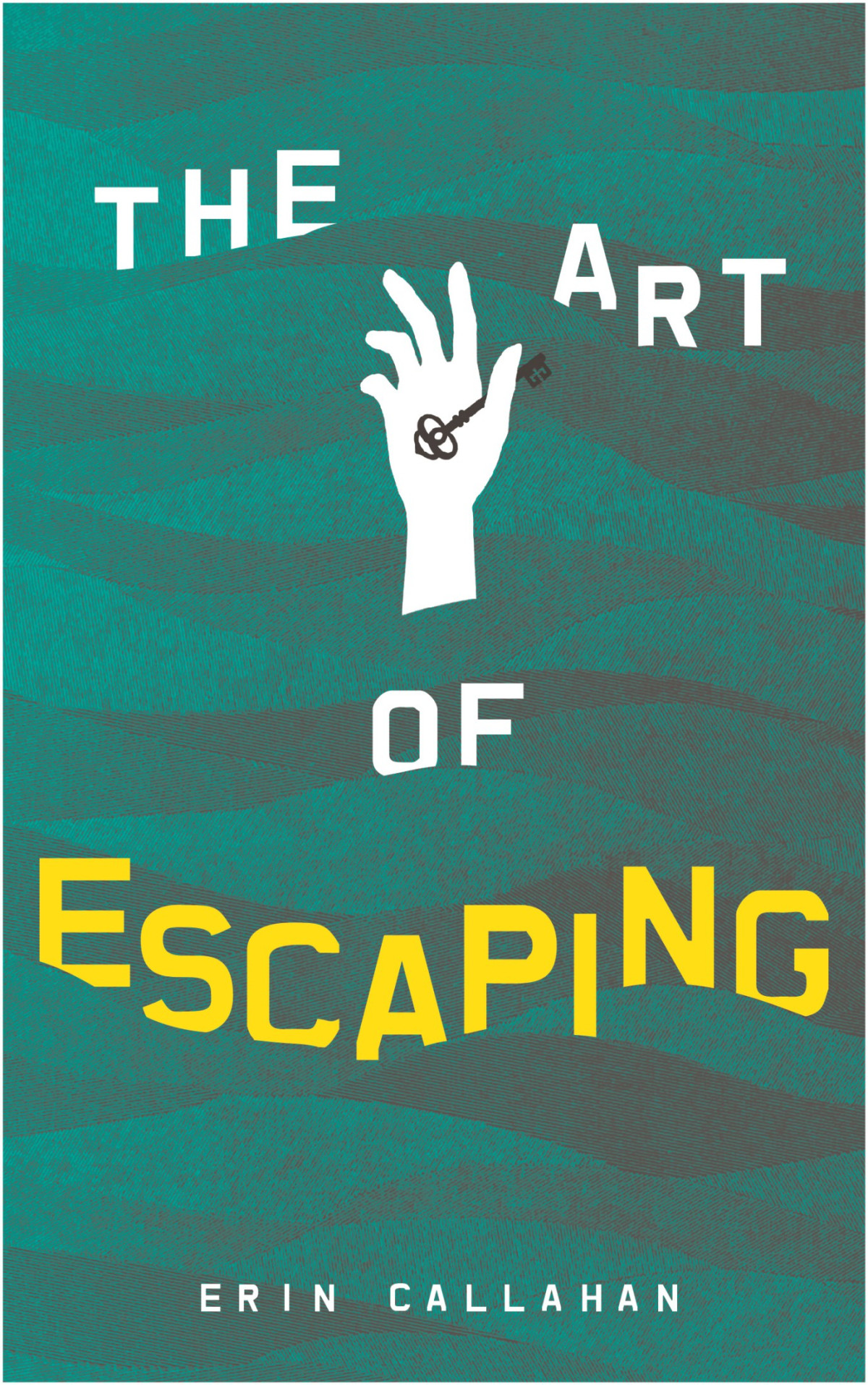 The Art Of Escaping Callahan Erin