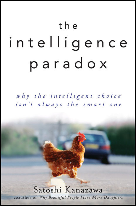 The Intelligence Paradox Satoshi Kanazawa