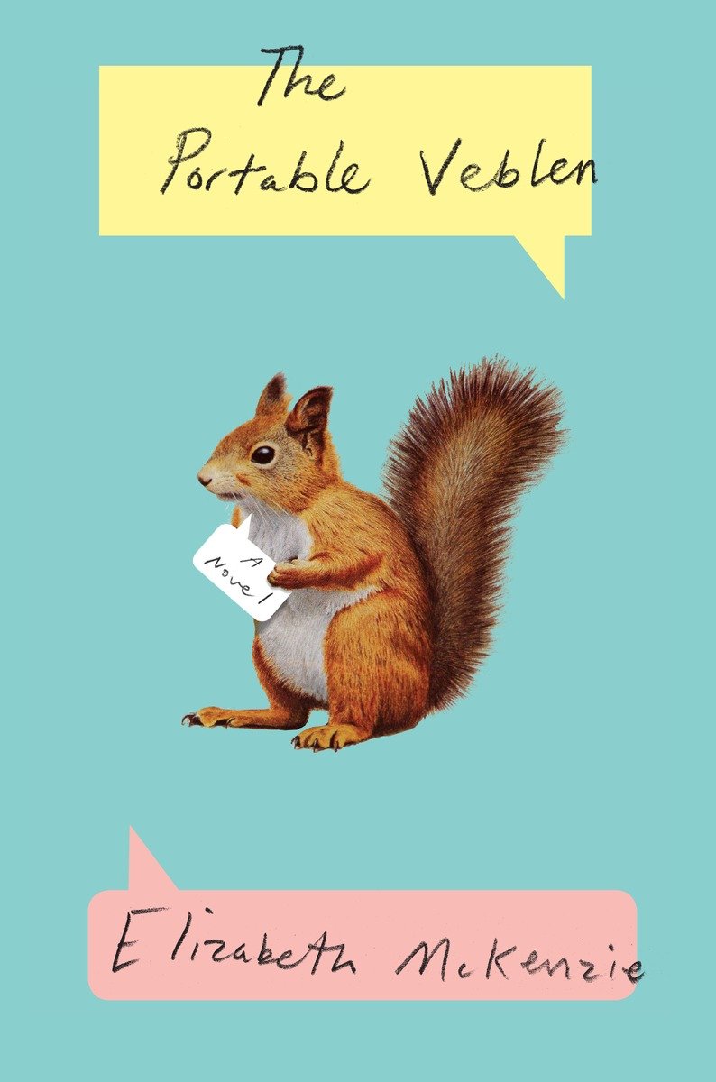 The Portable Veblen A Novel Mckenzie Elizabeth